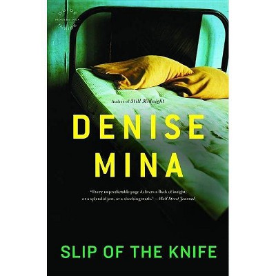 Slip of the Knife - (Paddy Meehan Novels) by  Denise Mina (Paperback)