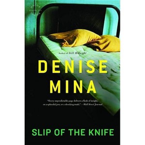 Slip of the Knife - (Paddy Meehan) by  Denise Mina (Paperback) - 1 of 1
