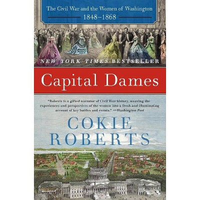 Capital Dames - by  Cokie Roberts (Paperback)