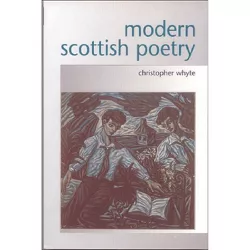 Modern Scottish Poetry - by  Christopher Whyte (Paperback)