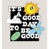 It’s A Good Day To Be Good Adult Long Sleeve Hoodie - 2 of 2