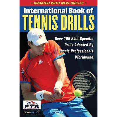  International Book of Tennis Drills - (Paperback) 