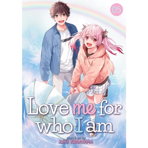 Love Me for Who I Am Vol. 5 - by Kata Konayama (Paperback)