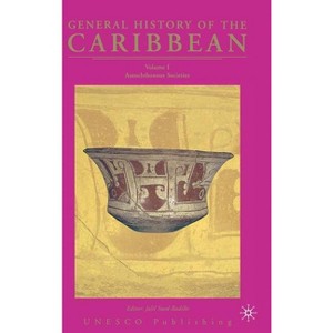 General History of the Caribbean - UNESCO - by  J Sued-Badillo (Hardcover) - 1 of 1