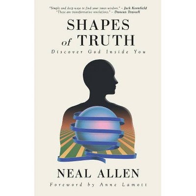 Shapes of Truth - by  Neal Allen (Paperback)