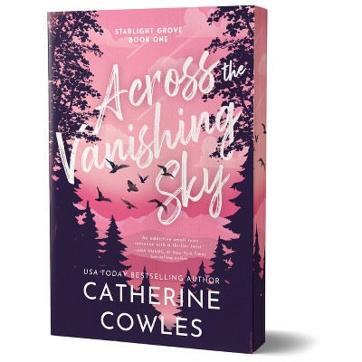 Across the Vanishing Sky (Deluxe Edition) - (Starlight Grove) by  Catherine Cowles (Paperback)
