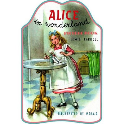 Alice in Wonderland Picture Book - (Children's Die-Cut Shape Book) by  Lewis Carroll (Paperback)