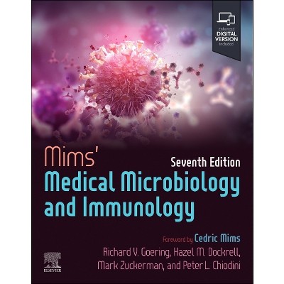 Mims' Medical Microbiology and Immunology - 7th Edition by  Richard Goering & Hazel M Dockrell & Mark Zuckerman & Peter L Chiodini (Paperback)