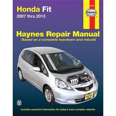  Honda Fit 2007 Thru 2013 - (Haynes Repair Manual) (Paperback) 