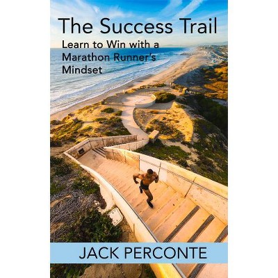 The Success Trail - by  Jack Perconte (Paperback)