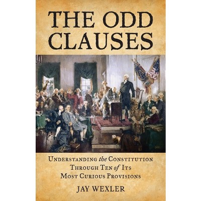 The Odd Clauses - by  Jay D Wexler (Paperback)