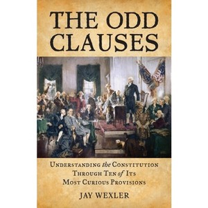 The Odd Clauses - by  Jay D Wexler (Paperback) - 1 of 1