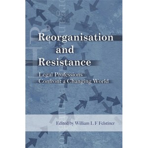 Reorganisation and Resistance - by  William Felstiner (Paperback) - 1 of 1