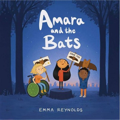 Amara and the Bats - by  Emma Reynolds (Hardcover)