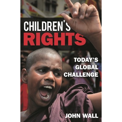 Children's Rights - by  John Wall (Paperback)