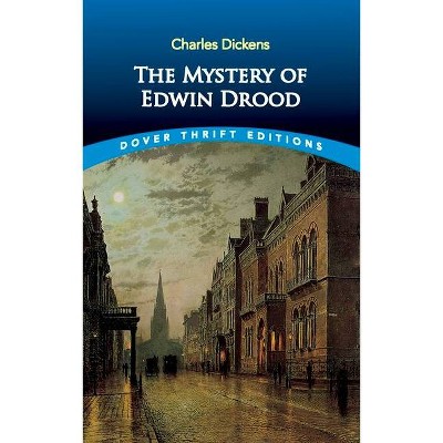 The Mystery of Edwin Drood - (Dover Thrift Editions) by  Charles Dickens (Paperback)