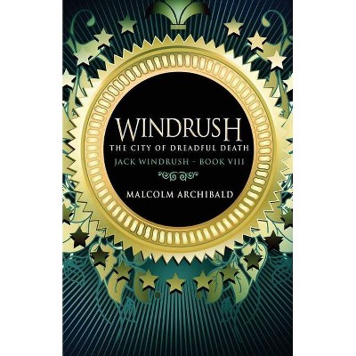 The City Of Dreadful Death - (Jack Windrush) by  Malcolm Archibald (Paperback)