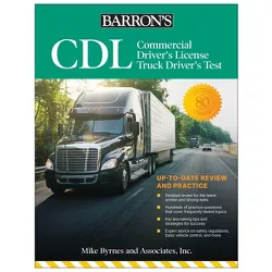 CDL: Commercial Driver's License Truck Driver's Test, Fifth Edition: Comprehensive Subject Review + Practice - (Barron's Test Prep) 5th Edition