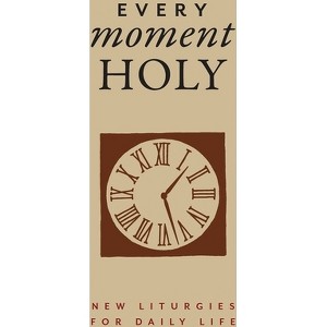 Every Moment Holy, Volume I (Gift Edition) - by  Douglas Kaine McKelvey (Hardcover) - 1 of 1