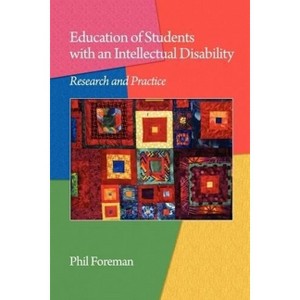 Education of Students with an Intellectual Disability - by  Phil Foreman (Paperback) - 1 of 1
