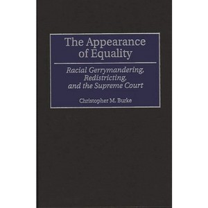 The Appearance of Equality - (Contributions in Legal Studies) by  Christopher Matthew Burke (Hardcover) - 1 of 1