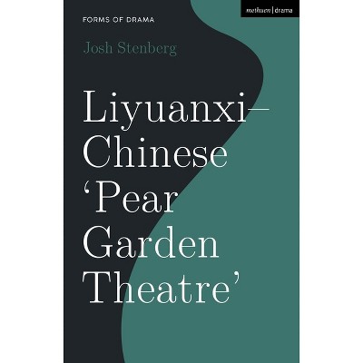Liyuanxi - Chinese 'Pear Garden Theatre' - (Forms of Drama) by Josh Stenberg