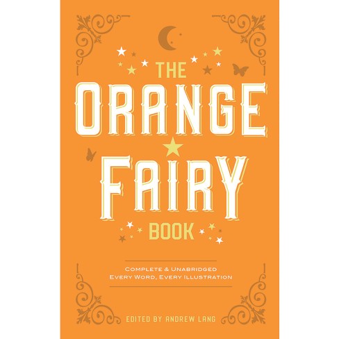 The Orange Fairy Book - (dover Children's Classics) By Andrew Lang ...