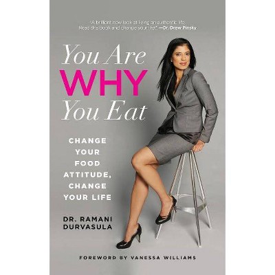 You Are Why You Eat - by  Ramani Durvasula (Paperback)