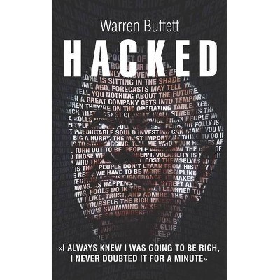 Warren Buffett Hacked - (The Hacked) by  Matt Banks (Paperback)