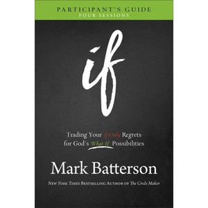 If Participant's Guide - by  Mark Batterson (Paperback) - 1 of 1