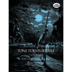 Tone Poems in Full Score, Series I - (Dover Orchestral Music Scores) by  Richard Strauss (Paperback) - 1 of 1