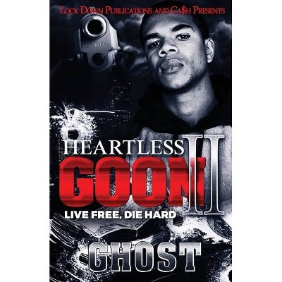 Heartless Goon 2 - by  Ghost (Paperback)