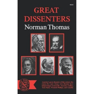 Great Dissenters - by  Norman Thomas (Paperback)