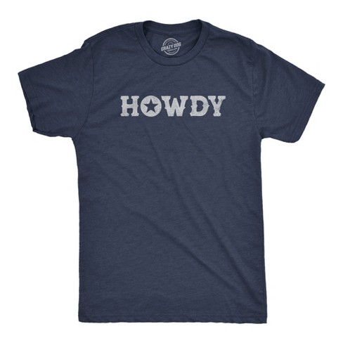 Mens Howdy T Shirt Funny Western Cowboy Greeting Tee For Guys - Crazy Dog Men's T Shirt - image 1 of 4