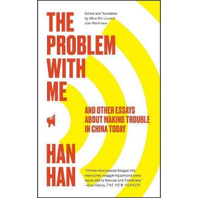 The Problem with Me - by  Han Han (Paperback)