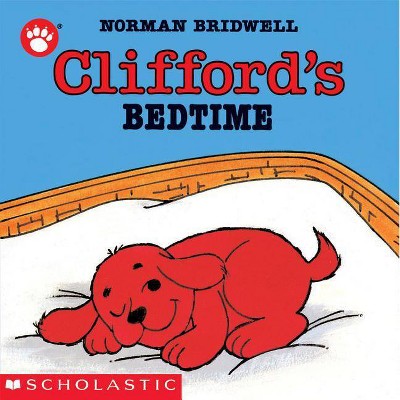 Clifford's Bedtime - by  Norman Bridwell (Board Book)