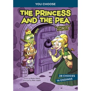 The Princess and the Pea - (You Choose: Fractured Fairy Tales) by  Blake Hoena (Hardcover) - 1 of 1