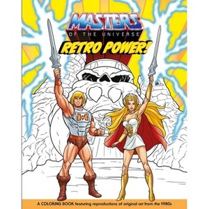 Masters of the Universe: Retro Power! Coloring Book - by  Mattel (Paperback) - 1 of 1