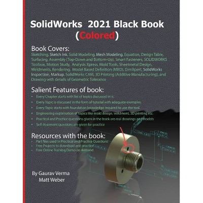 SolidWorks 2021 Black Book (Colored) - by  Gaurav Verma & Matt Weber (Paperback)