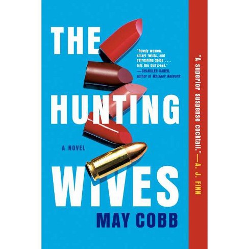 The Hunting Wives - By May Cobb (paperback) : Target