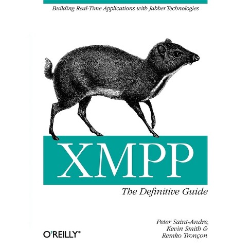 Xmpp: The Definitive Guide - By Peter Saint-andre & Kevin Smith