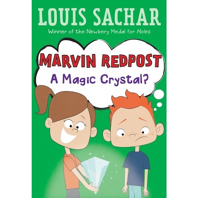 Marvin Redpost #8: A Magic Crystal? - by  Louis Sachar (Paperback)