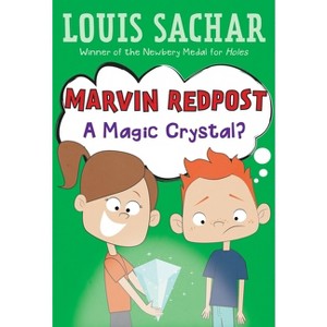 Marvin Redpost #8: A Magic Crystal? - by  Louis Sachar (Paperback) - 1 of 1