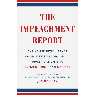 The Impeachment Report - by The House Intelligence Committee (Paperback)