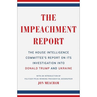 The Impeachment Report - by The House Intelligence Committee (Paperback)