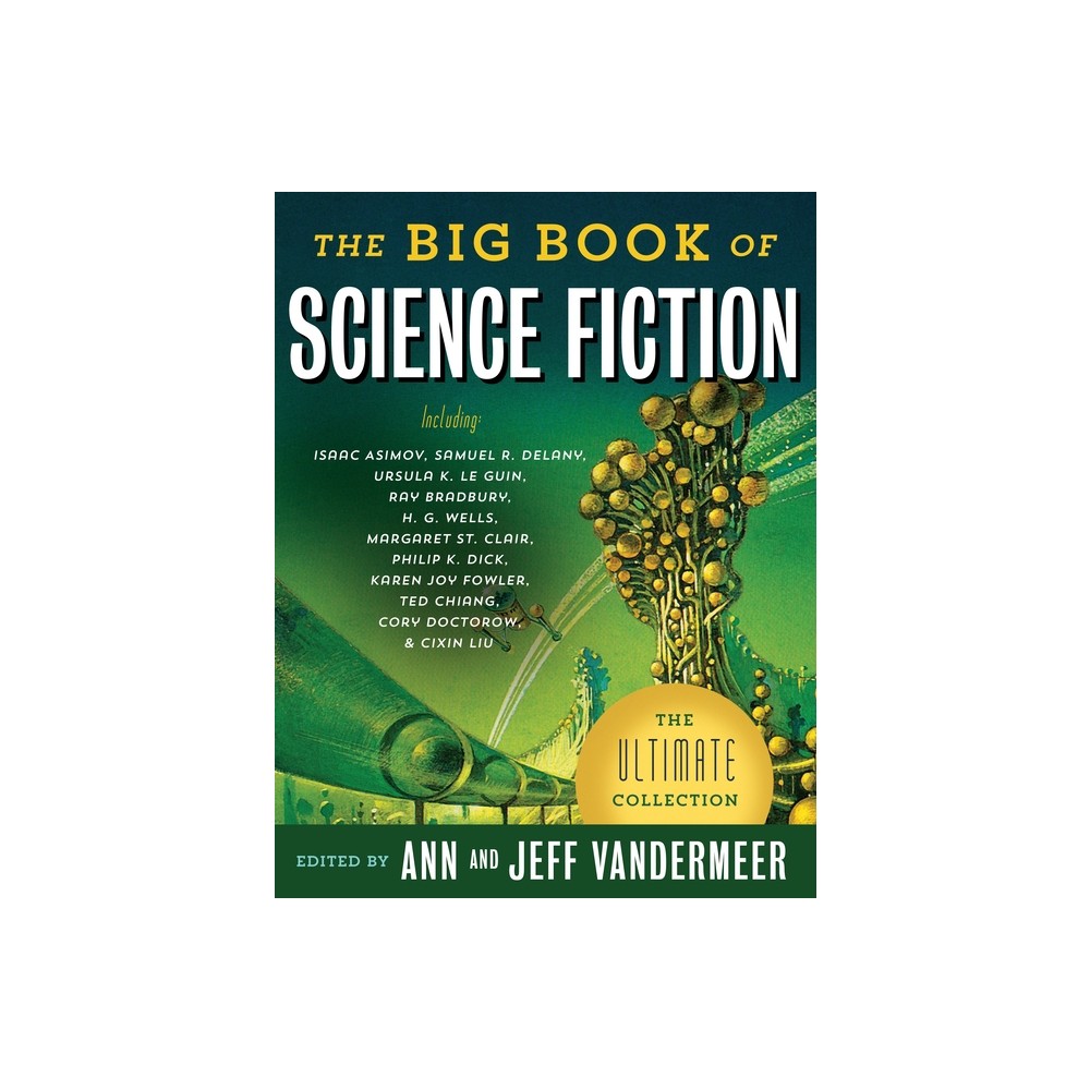 The Big Book of Science Fiction - by Jeff VanderMeer & Ann VanderMeer (Paperback)