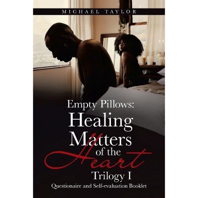 Empty Pillows - by  Michael Taylor (Paperback)