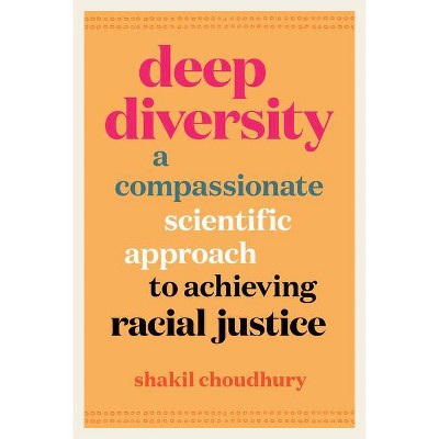 Deep Diversity - by  Shakil Choudhury (Hardcover)