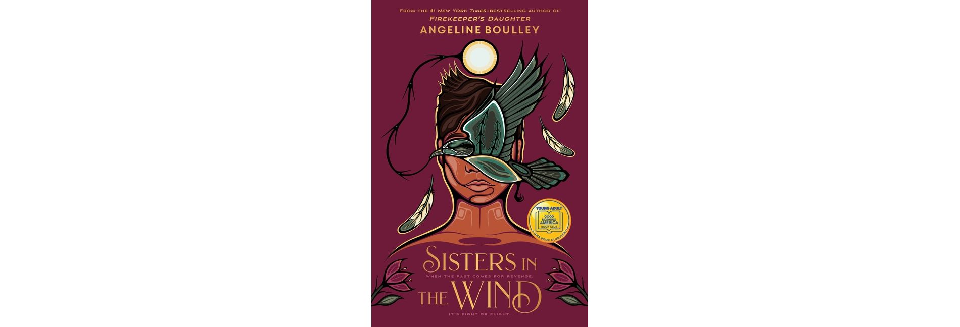 Sisters in the Wind - by  Angeline Boulley (Hardcover)