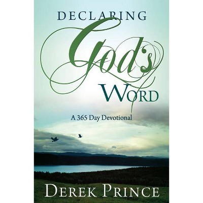 Declaring God's Word - by  Derek Prince (Paperback)